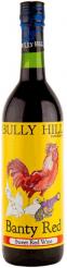 Bully Hill - Banty Red (3000)